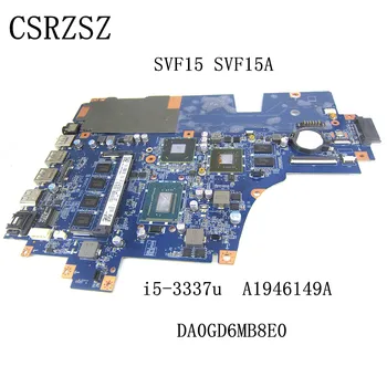 Para Sony Vaio SVF15 SVF15A Laptop placa-mãe com i5-3337u CPU DA0GD6MB8E0 A1946149A Teste ok